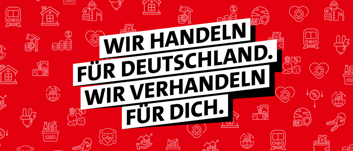 Wir haben verhandelt. Für Deutschland. Für Dich.